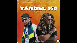 Yandel 150 (Kings Version) (By J Nava Music) - Yandel ❌️ Daddy Yankee