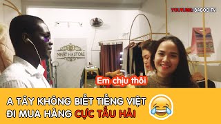 Anh Tây Đi Mua Hàng Không Biết Nói Tiếng Việt Và Cái Kết Viên Mãn| Anh Ngữ Baboo