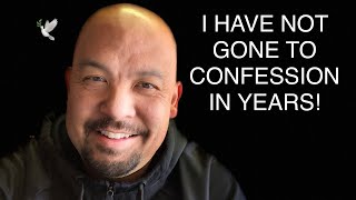 I was afraid to go to Confession, but God had a surprise for me when I went!