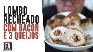 LOMBO RECHEADO COM BACON E 3 QUEIJOS