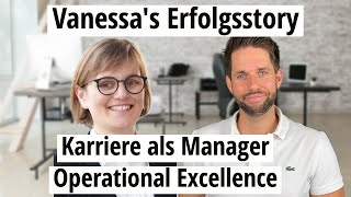 Karriere als Manager Operational Excellence - Vanessa's Erfolgsstory