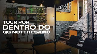 TOUR POR DENTRO DO QG NOTTHESAMO