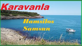 Karavanla Samsun | Hamsilos Koyu | Yayla Mocamp & Caravan Camping at Samsun