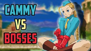 Cammy Vs Bosses