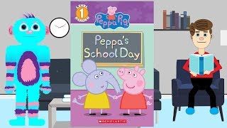 Peppa Pig Peppa's School Day Books Read Aloud for Kids