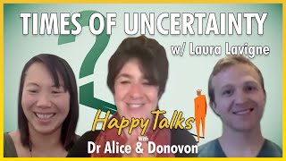 How To Stay Well During Times Of Uncertainty - HappyTalks - Ep. 13 - Laura Lavigne