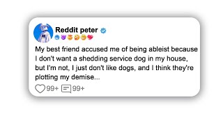 My best friend accused me of being ableist because I don't want a shedding…#reddit #shorts #viral