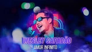 Amor Infinito - Wesley Safadão