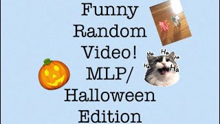 Happy Halloween 🎃 Random Funny Video!! MLP/Halloween