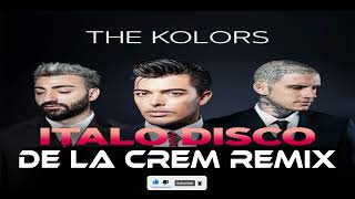 The Kolors - ITALODISCO ( DE LA CREM REMIX )