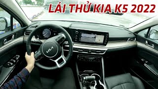 Lái thử Kia K5 2022. Lái sướng - Xe đẹp - nhiều công nghệ - giá ngon mà sao lại ít người mua ?