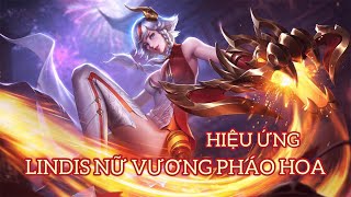 Hiệu Ứng Skin Lindis Nữ Vương Pháo Hoa Full + Âm Thanh!!