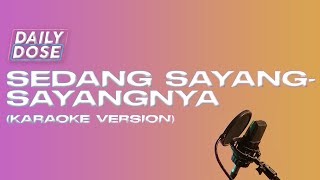 Sedang Sayang-Sayangnya - Mawar de Jongh | Chill Pill Karaoke Version