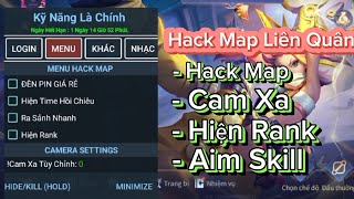 Hack Map Liên Quân 1.53.1.3 Free | Antiban, Hack Map, Cam Xa, Hiện Hồi Chiêu, Hiện Rank, Aim Skill