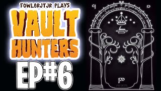 VAULT HUNTERS EP. 6 | INTO THE VAULT