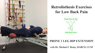 Retrolisthesis Exercises- Prone One Leg Hip Extensions