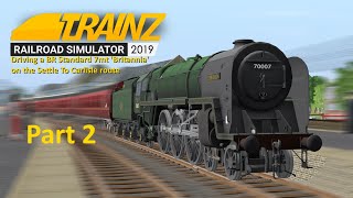 Trainz 2019: Driving a BR Standard 7mt 'Britannia' on the Settle To Carlisle route (Part 2)