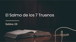 El Salmo de los 7 Truenos・Salmo 29 [Tan Molina]