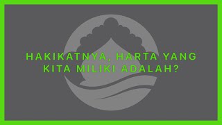 Khutbah Jumat Ustadh Ainul Yaqin: HAKIKATNYA, HARTA YANG KITA MILIKI ADALAH? Simak smp habis!