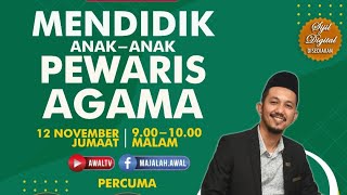 Webinar: Mendidik Anak-anak Pewaris Agama