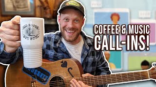 Coffee & Music 1202: Call-In Friday!