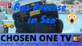 BUS REVERSE IN SEA