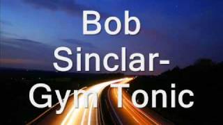 Bob Sinclar-Gym Tonic (2010)