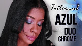 Tutorial make  Azul com duo chrome | PELE NEGRA