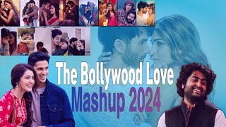 The Bollywood Love Mashup 2024 | Bs Lofi Music | Best Of Arijit Singh | Best Of Romantic Mashup 2024