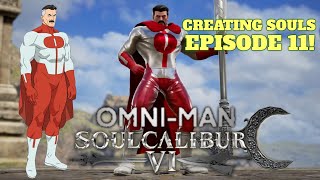 Creating Souls EP. 11 OmniMan| SoulCalibur 6 CREATION SUITE