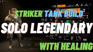 THE DIVISION 2 - TANK STRIKER BUILD SOLO LEGENDARY TU16