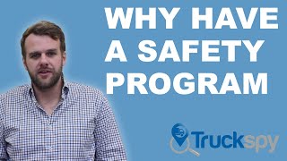 Why have a safety program? | TruckSpy