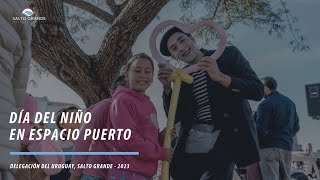 Resumen actividades Día del Niño en Espacio Puerto de Salto Grande