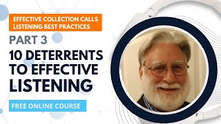 10 Deterrents to Effective Listening in a Collections Call | Part 3 | [FREE COURSE]