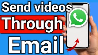 How to Send WhatsApp video through email step by step full guide.