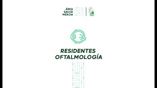 RESIDENTES OFTALMOLOGÍA