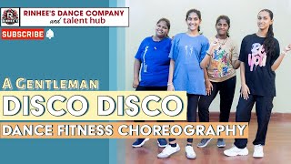 Disco Disco - Bollywood Dance Fitness | A Gentleman | Rinhee's Dance Company