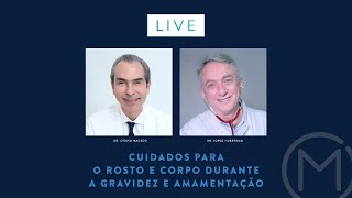 LIVE - CUIDADOS PARA O ROSTO E CORPO DURANTE A GRAVIDEZ E AMAMENTAÇÃO