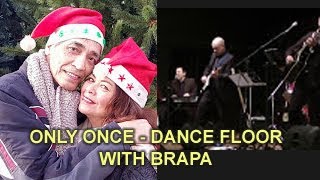 ONLY ONCE - BRAPA - dance floor