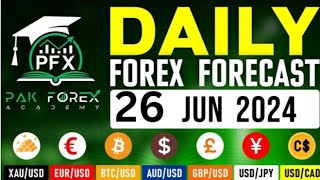 2024 06 26 / daily forex forecast