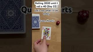 Rolling 2D20 until I roll a 40 (Day 22)