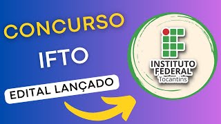 CONCURSO IFTO | Edital e Material de Estudos | Concurso Público