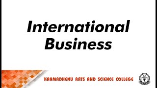 International Business  | Dr K.V Yuvaneshwari Assistant Professor |  Department of Commerce