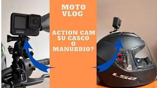 Come Montare l'ActionCam su casco o manubrio per registrare un MotoVlog di qualità #motovlog #gopro