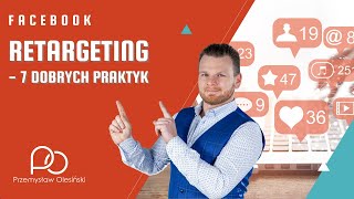 Retargeting - 7 dobrych praktyk