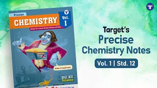 Std. 12 Precise Chemistry Vol. 1 | Target Publications