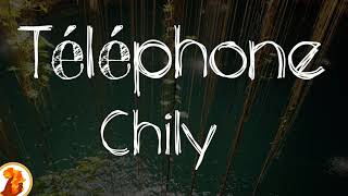 Chily   Téléphone Paroles lyrics