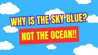 Why Isn't the Sky White? The Science Behind the Blue!