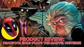 A Full Review of Deadpool Role-Plays the Marvel Universe (No spoilers!)