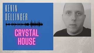 Crystal House by Kevin Dellinger (Synthpop Electronic Music)